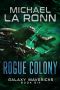 [Galaxy Mavericks 06] • Rogue Colony (Galaxy Mavericks Book 6)